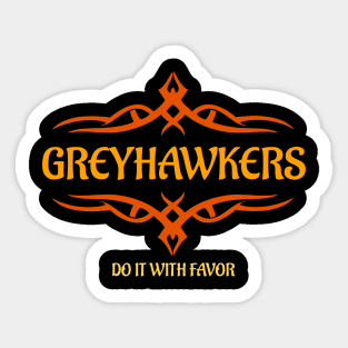 Greyhawkers - Do It With Favor Sticker